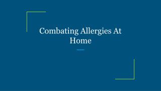 Combating Allergies At Home