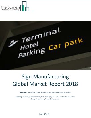 Sign Manufacturing Global Market Report 2018