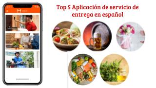 Top 5 Aplicación de servicio de entrega en español