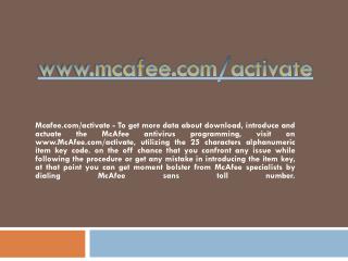 WWW.MCAFEE.COM/ACTIVATE- DOWNLOAD AND ACTIVATE MCAFEE ANTIVIRUS ONLINE