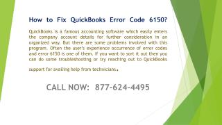 877-624-4495 How to Fix QuickBooks Error Code 6150?