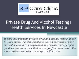 Private Drug And Alcohol Testing| Health Services In Newcastle