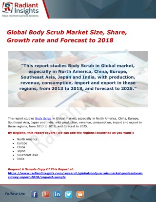 Global Body Scrub Market Size, Share, Growth rate and Forecast to 2018