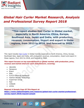 Global Hair Curler Market Research, Analysis and Professional Survey Report 2018