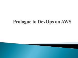 Prologue to DevOps on AWS