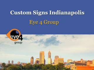 Custom Signs Indianapolis