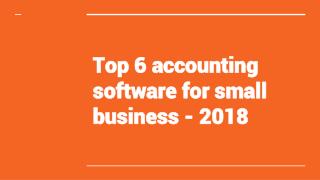 Top 6 Accounting Software for Small Business