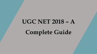 UGC NET 2018 - A Complete Guide