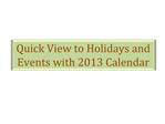 Quick View to Holidays and Events with 2013 Calendar