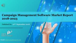 Campaign Management Software Market Report 2018-2023