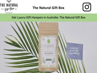 Get Luxury Gift Hampers in Australia- The Natural Gift Box