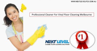 Professional Cleaner For Vinyl Floor Cleaning Melbourne