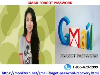 Recover Gmail Forgot Password without any hassle 1-855-479-1999