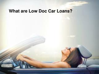 Understanding Low Doc Car Loans