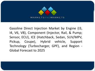 Growing Demand for Fuel Efficient Cars and Upcoming Emission Norms (Euro 6) Drive the Gasoline Direct Injection Market