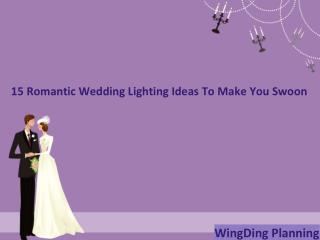 15 Romantic Wedding Lighting Ideas To Make You Swoon - WingDing