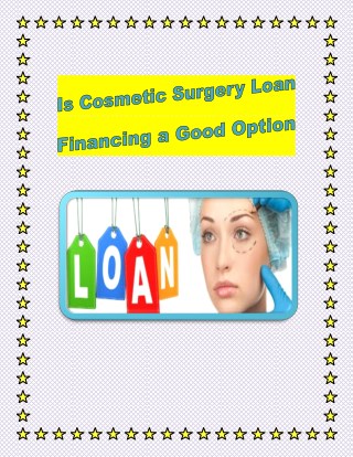 Is Cosmetic Surgery Loans Financing a Good Option
