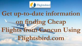 Book Cheap Flights from Cancun | Flightsbird.com