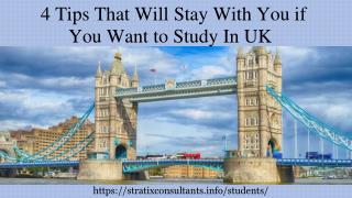 4 Tips That Will Stay With You if You Want to Study In UK