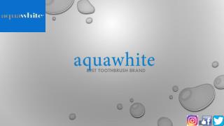 Best Oral Care Brand In India aquawhite