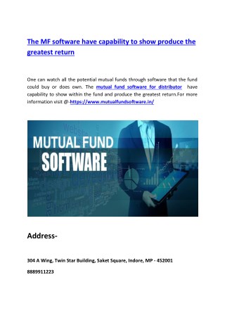 The MF software have capability to show produce the greatest return