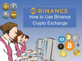 How To Use Binance Crypto Exchange?