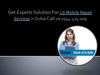 Get Experts Solution for LG Mobile Repair Services