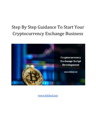 Step By Step Guidance To Start Your Cryptocurrency Exchange Business
