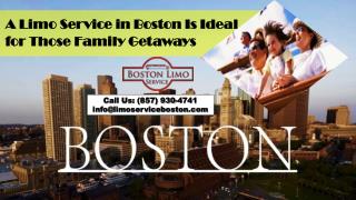 A Limo Service in Boston Is Ideal for Those Family Getaways