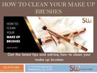 How To Clean Your Make UP Brushes