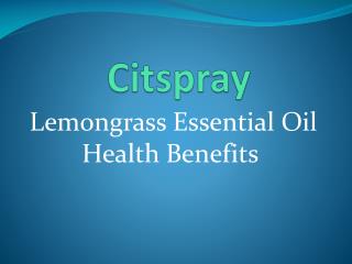 The best lemongrass oil a citspray