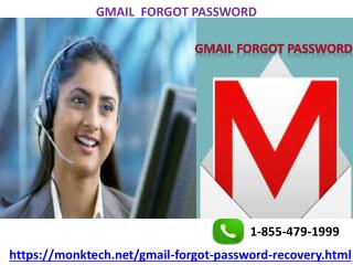 Attain The Plausible Technical Aid Service To Mend Gmail Forgot Password 1-855-479-1999