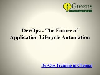 DevOps - The Future of Application Lifecycle Automation