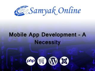 Mobile App Development – A Necessity