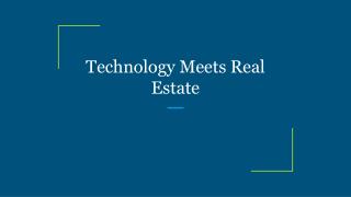 Technology Meets Real Estate