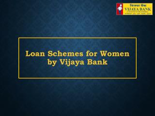 Loan Schemes for Women by Vijaya Bank