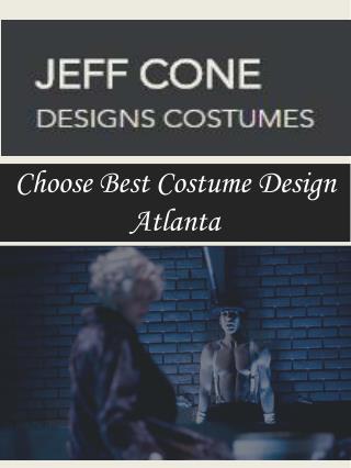 Choose Best Costume Design Atlanta