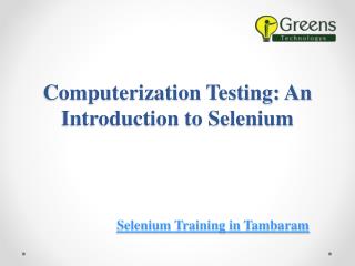 Computerisation Testing: An Introduction to Selenium