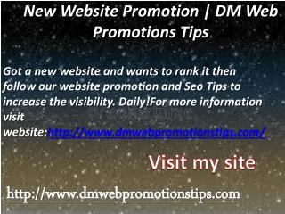 New Website Promotion | DM Web Promotions Tips