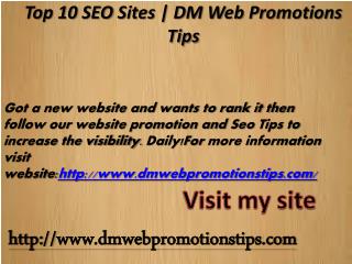 Top 10 SEO Sites | DM Web Promotions Tips