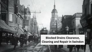 Blocked Drains Clearance, Cleaning and Repair in Swindon