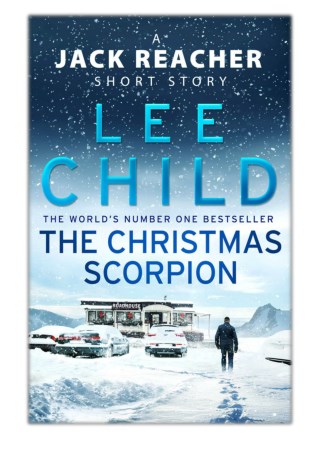 [PDF] Free Download The Christmas Scorpion By Lee Child