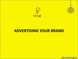 ADVERTISING YOUR BRAND