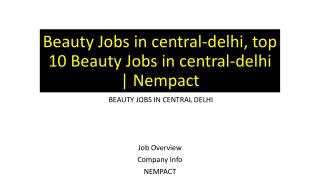 Beauty Jobs in central-delhi, top 10 Beauty Jobs in central-delhi | Nempact