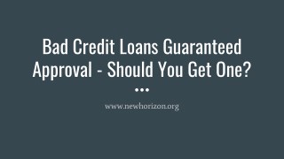 Bad Credit Loans Guaranteed Approval - Should You Get One?