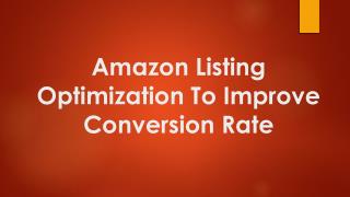 Want to Imporove Your Amazon Listing Optimization - Vserve Amazon Listing