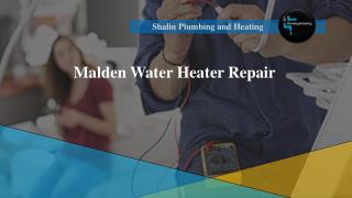 Handy Tips to Hire Best Water Heater Repairs in Malden