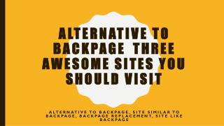 Alternative to Backpage  Three Awesome Sites You Should Visit