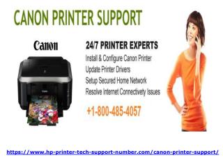 Canon Printer support Helpline Number 1-800-485-4057.