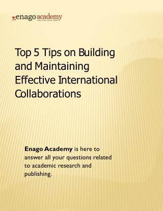 Top 5 Tips on Building and Maintaining Effective International Collaborations - Enago Academy